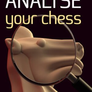 Analyse Your Chess Crouch, Colin