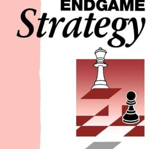 Endgame Strategy Mikhail Shereshevsky