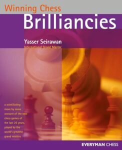 Winning Chess Brilliancies [Paperback] Yasser Seirawan