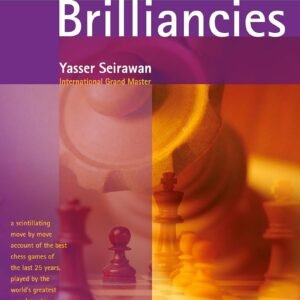 Winning Chess Brilliancies [Paperback] Yasser Seirawan