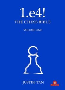 1.e4! The Chess Bible [Paperback] Tan, Justin