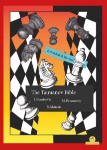 The Taimanov Bible Extended and Revised Edition: A Complete Repertoire for Black [Paperback] Ivanisevic, Ivan; Perunovic, Milos and Marcus, Robert