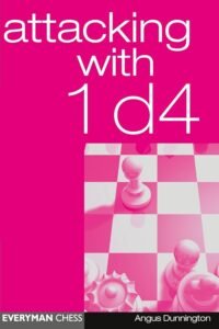 Attacking with 1d4 [Paperback] Angus Dunnington
