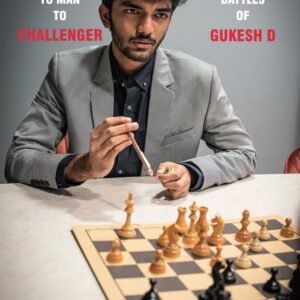 From Boy to Man to Challenger: The Fiercest Battles of Gukesh D