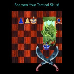 Your Jungle Guide to Chess Tactics: Sharpen Your Tactical Skills [Paperback] Prohaszka, Peter