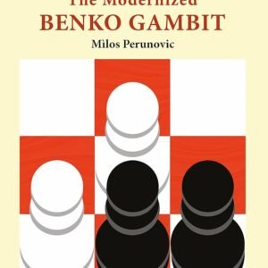 The Modernized Benko Gambit Perunovic, Milos