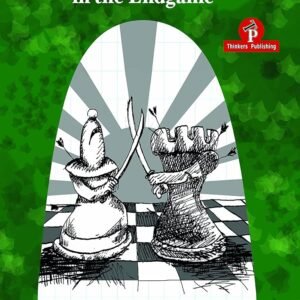 The Correct Exchange in the Endgame: Extended Edition 2018 Rozentalis, Eduardas