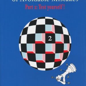 The Chess Manual of Avoidable Mistakes Vol. 2: Test Yourself by Romain Edouard [Paperback]