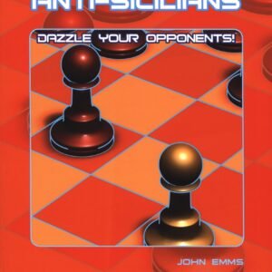Dangerous Weapons: Anti-Sicilians [Paperback] John Emms; Richard Palliser and Peter Wells [Paperback]