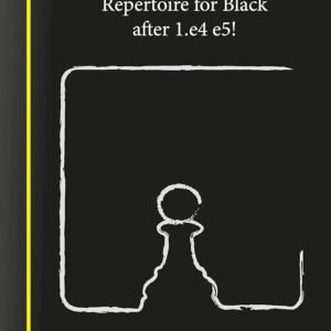 A Complete Opening Repertoire for Black After 1.e4 E5! Krykun, Yuriy
