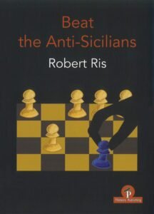 Beat the Anti-Sicilians [Paperback] Ris, Robert