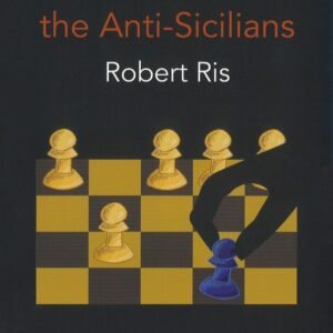 Beat the Anti-Sicilians [Paperback] Ris, Robert