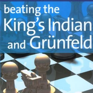 Beating the Kings Indian and Grunfeld (Everyman Chess) Taylor, Timothy