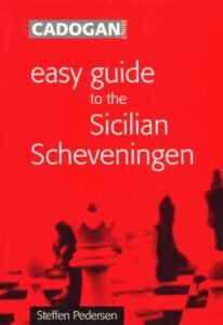 Easy Guide to the Sicilian Scheveningen (Cadogan Chess Books) Pedersen, Steffen