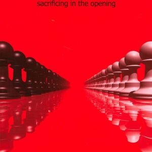 Gambit Play: Sacrificing in the Opening (Everyman Chess) Dunnington, Angus