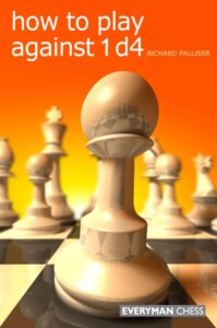 How to Play Against 1 D4 [Paperback] Palliser, Richard