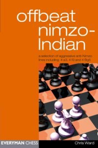 Offbeat Nimzo-Indian (Everyman Chess) Ward, Chris