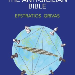 The Anti-Sicilian Bible [Paperback] Grivas, Efstratios
