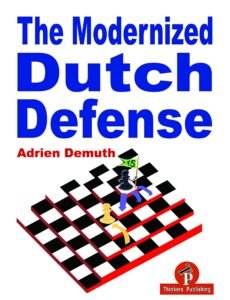 The Modernized Dutch Defense Demuth, Adrien