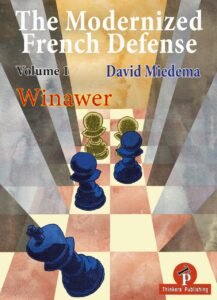 The Modernized French Defense: Winawer Miedema, David