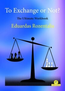 To Exchange or Not?: The Ultimate Workbook Rozentalis, Eduardas