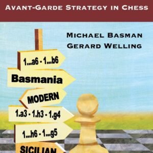 U Cannot Be Serious!: Avant-Garde Strategy in Chess [Paperback] Welling, Gerard and Basman, Michael