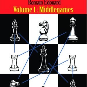 Chess Calculation Training: Middlegame [Paperback] Edouard, Romain