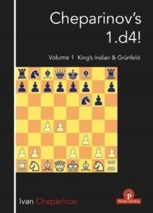 Cheparinov's 1.d4! Volume 1: King's Indian & Grnfeld [Paperback] Cheparinov, Ivan