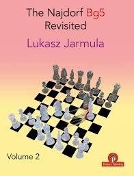 The Najdorf Bg5 Revisited - Volume 2 [Paperback] Jarmula, Lukasz