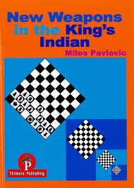 Milos Pavlovic – New Weapons in the King’s Indian [Paperback] Milos Pavlovic [Paperback] Milos Pavlovic [Paperback] Milos Pavlovic
