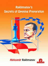 Rakhmanov's Secrets of Opening Preparation [Paperback] Rachmanov, Aleksandr